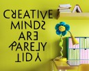 creative minds are rarely tidy creative minds are rarely tidy